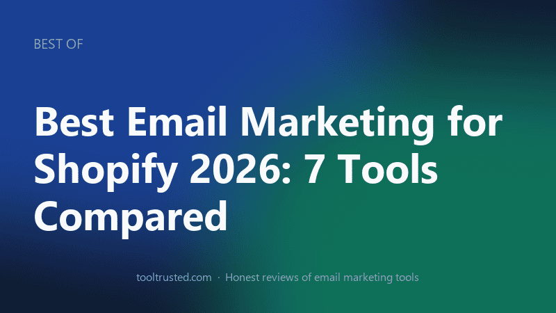 Best email marketing for Shopify — top tools compared