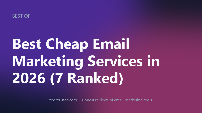 Best cheap email marketing services in 2026 compared at a glance