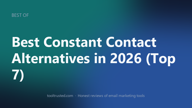 Best Constant Contact alternatives in 2026 compared at a glance