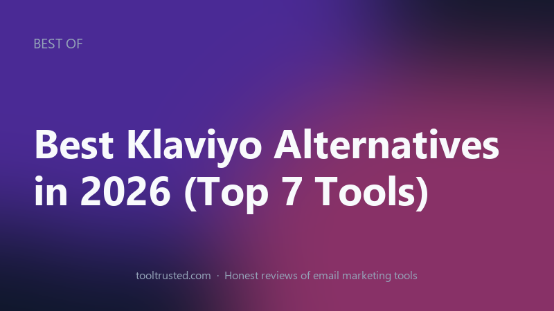 Best Klaviyo alternatives in 2026 compared at a glance